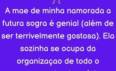 A mae de minha namorada a futura sogra é genial