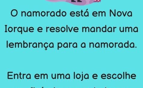 O namorado está em Nova Iorque e resolve