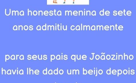 Uma honesta menina de sete anos admitiu calmamente para seus pais