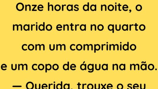 Onze horas da noite o marido