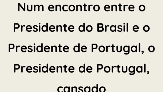 Num encontro entre o Presidente