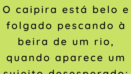 O caipira está belo e folgado pescando