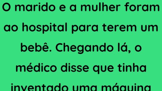 O marido e a mulher foram ao hospital 