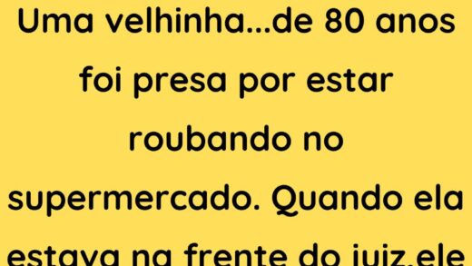 Uma velhinha de 80 anos foi presa