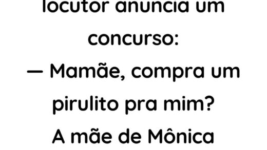 Numa rádio do interior o locutor anuncia um concurso