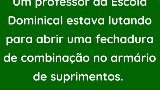 Um professor da Escola Dominical estava lutando