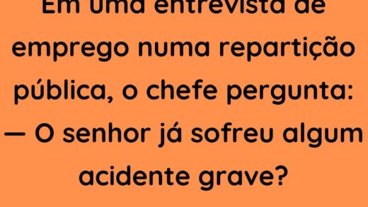 Em uma entrevista de emprego numa repartição pública