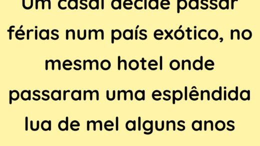 Um casal decide passar férias num país exótico