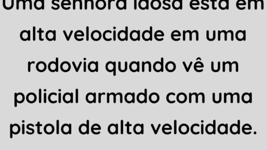 Uma senhora idosa dirige a toda velocidade em uma rodovia