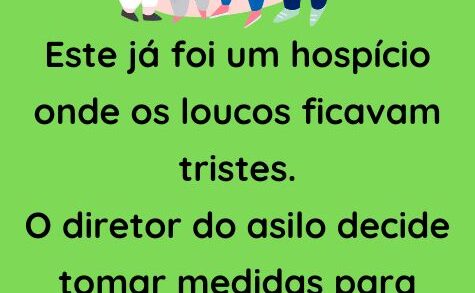 Este já foi um hospício onde