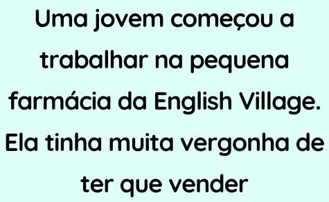 Uma jovem começou a trabalhar