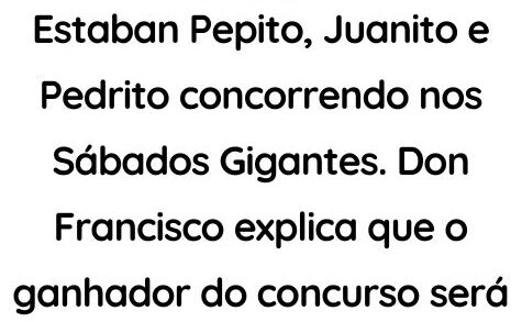 Juanito e Pedrito concorrendo nos Sábados Gigantes